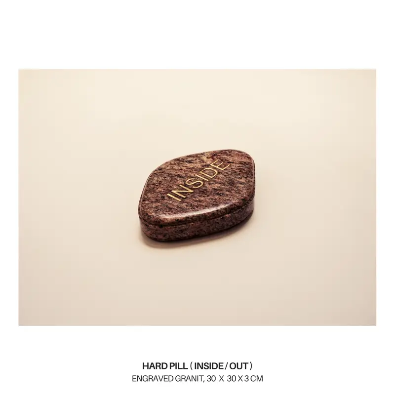 Hard Pill (Inside / Out) — Inside